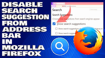 How To Disable Search Suggestion From Address Bar in Mozilla Firefox [Guide]