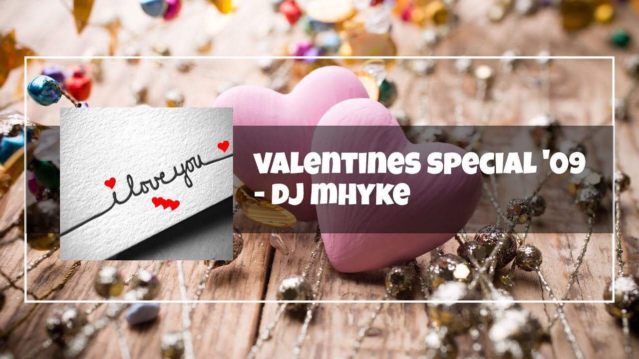 Dj Mhyke's Valentines Special '09