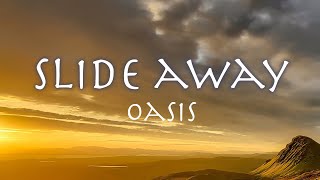 SLIDE AWAY - Oasis (Live) | lyrics | 和訳　オアシス「スライドアウェイ」