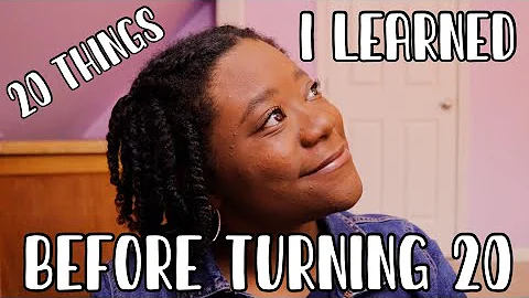 20 LIFE LESSONS I LEARNED BEFORE TURNING 20 | Hale...