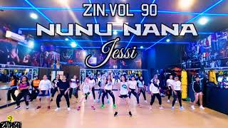 NUNU NANA 🎶 JESSIE (K-POP) - ZUMBA FITNESS ZIN VOL.90 - CHOREOGRAPHY RULYA