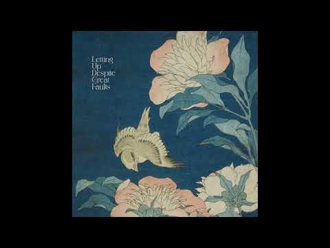 Letting Up Despite Great Faults - Color Filter feat. Soft Blue Shimmer (Official Audio)