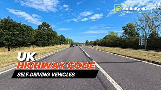 UK Highway Code: Self-Driving Vehicles (Audio Book)