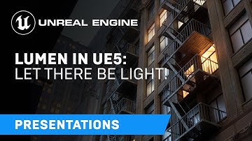 Lumen in UE5: Let there be light! | Unreal Engine