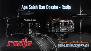 Apa Salah Dan Dosaku - Radja | Drumless Song
