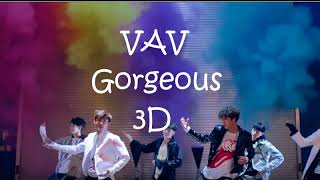 VAV Gorgeous 3D 🎧