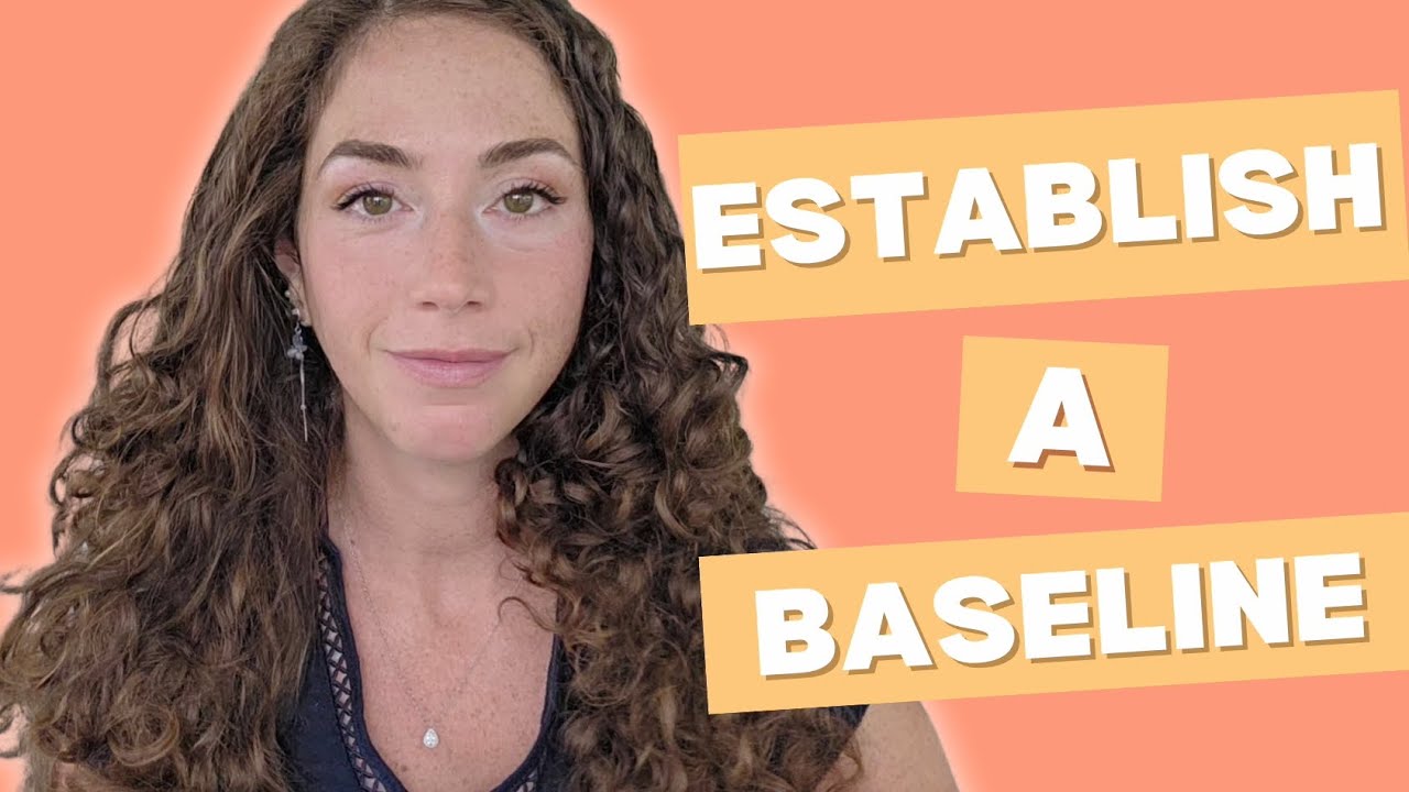 Establish A Baseline