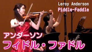 [Fiddle Faddle] Leroy Anderson