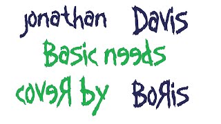 Jonathan Davis (Korn) - Basic Needs (acoustic guitar vocal cover by Boris) + Guitar tabs chords