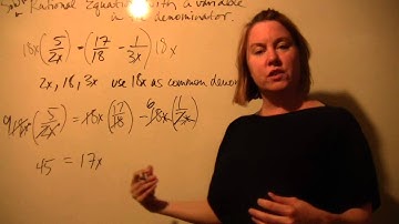 Video3 - Solving rational equations (with a variable in the denominator)  by mathteacher1221