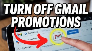How to Turn Off Gmail Promotions Tab – Inbox Customization