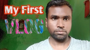My First Vlog || Please Support Me Friends || Mera Pahla Video on Youtube 