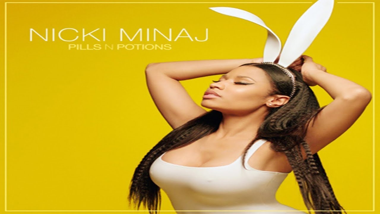 nicki minaj pills n potions explicit nicki minaj pills n potions explicit