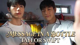 Message In A Bottle - Taylor Swift (A Breeze Of Love x Always Meet Again Making)
