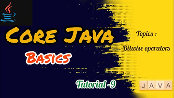 Java tutorial-9 | operators in java part -3 | java telugu tutorials |Bitwise operators