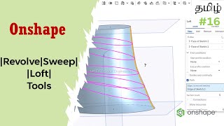 Onshape Tutorial Revolve, Sweep, Loft Tamil