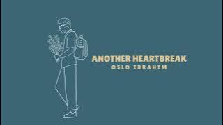 Oslo Ibrahim - Another Heartbreak (Lyric Video)