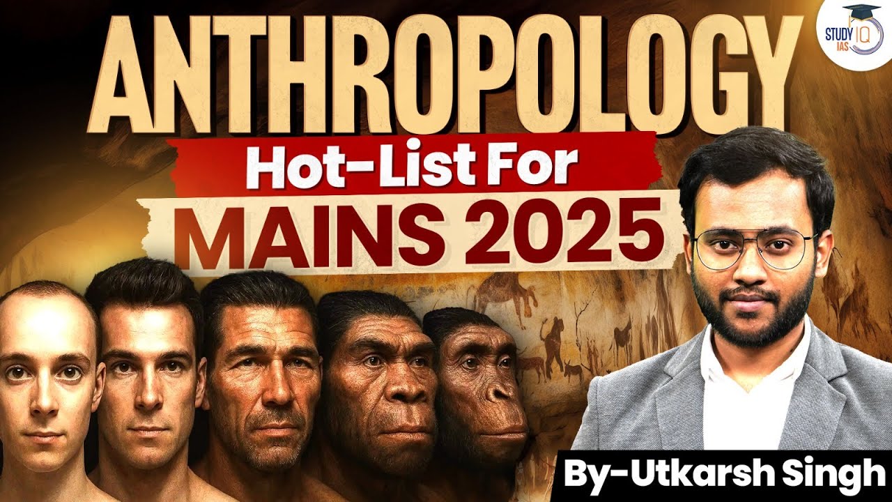 Most Important Questions For Anthropology Optional 2025 | Utkarsh Singh ...