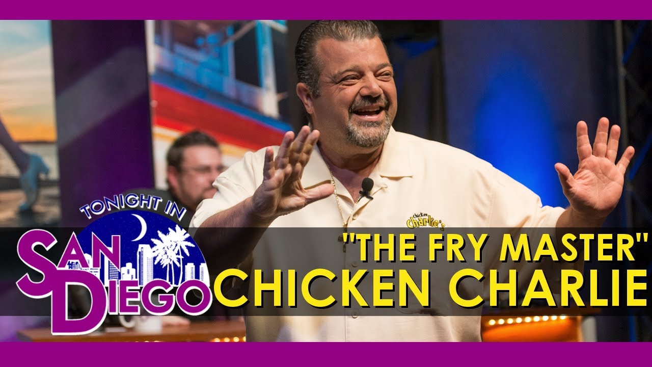 Tonight In San Diego Interview With Chicken Charlie YouTube Tonight In San Diego Interview With Chicken Charlie YouTube