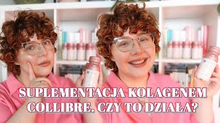 Suplementacja kolagenem Collibre. Czy to działa?