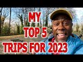 Top 5 trips in 2023
