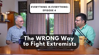 The WRONG Way to Fight Extremists | Episode 4 | Everything is Everything screenshot 5