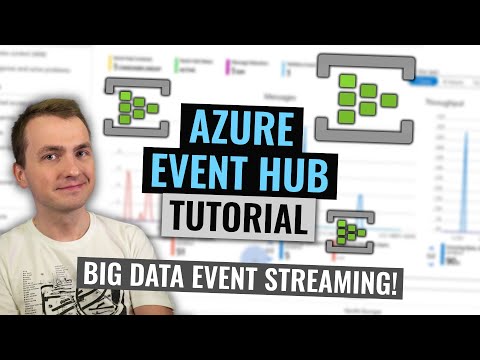 Azure Event Hub Tutorial | Big data message streaming service