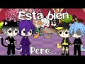 Esta bien pero…//Gacha Life//Charlecaster