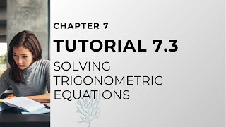 GM: Tutorial 7.3 Solving Trigonometric Equations | Trigonometry screenshot 5