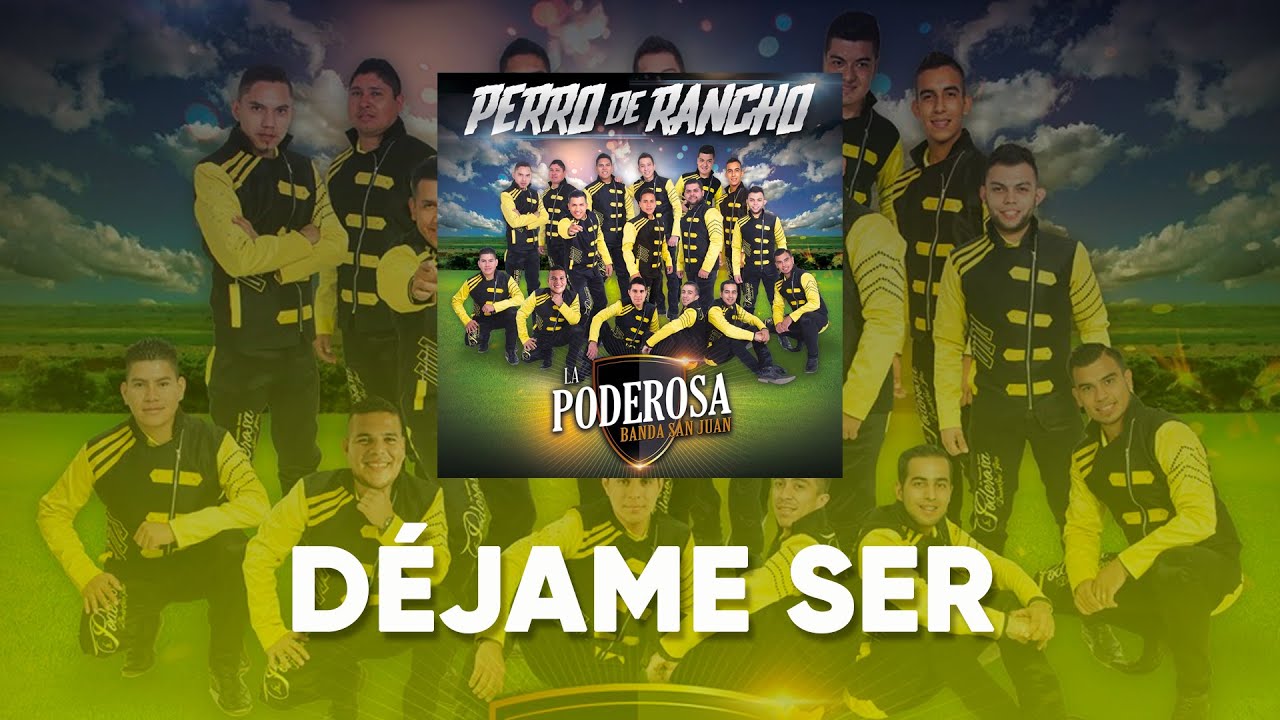 La Poderosa Banda San Juan - Déjame Ser (Lyric Video)