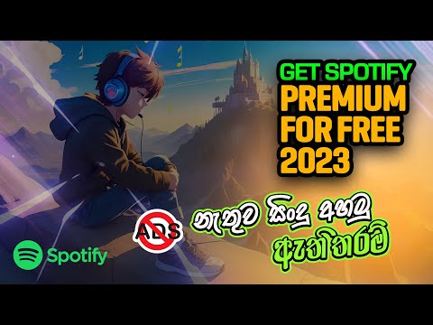 "Unlocking Spotify Premium for Free: No-Nonsense Method" On PC - Sinhala (2023)