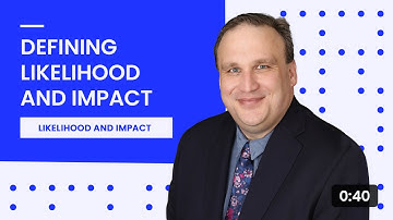 Defining Likelihood and Impact