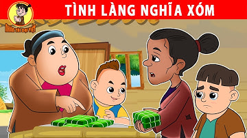 TÌNH LÀNG NGHĨA XÓM - Nhân Tài Đại Việt - Phim hoạt hình - Truyện Cổ Tích Việt Nam