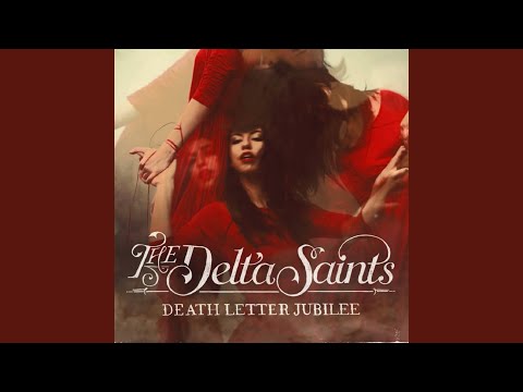 The Delta Saints - Liar