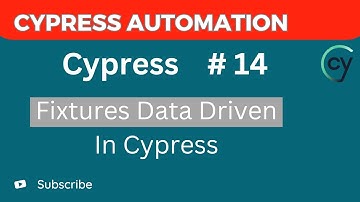 Cypress Tutorial #14 – Data Driven Testing in Cypress Using Fixtures