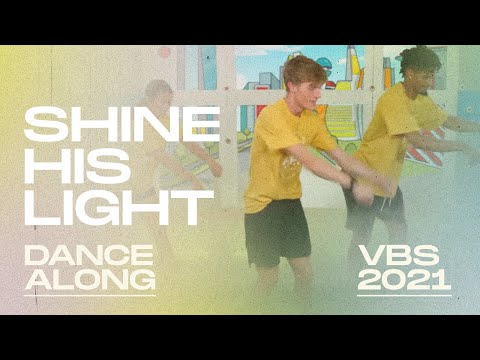 VBS 2021: “Shine His Light” | Music with Song Actions