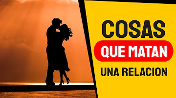 ¿Cuáles son las 4 cosas que matan una relación?