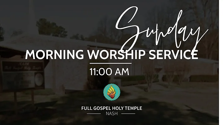 FGHT Nash Sunday Morning Worship Service/June 5, 2022