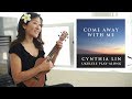 Come Away with Me // Cynthia Lin Beginner Ukulele Play-Along