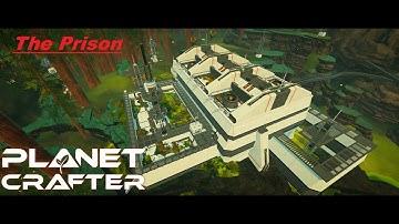 Exploring Prison: EP 78 Planet Crafter Toxicity DLC