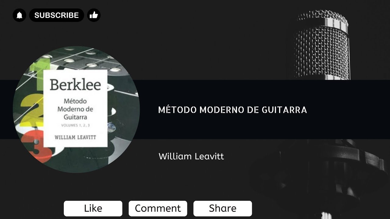 Método moderno de guitarra – William Leavitt - YouTube