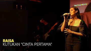 #INSTRUMENTS | apakah benar kalau KUTUKAN "CINTA PERTAMA" itu ada?? biarkan RAISA menjawab