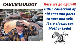 Carchaeology! Incredible collection of American Classic Cars and Parts!