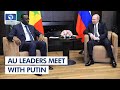 AU Leaders Meet With Putin, Russian Invasion Enters 100 Days