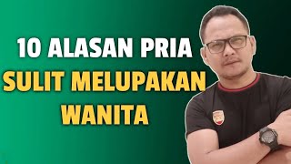 Download Lagu 10 ALASAN PRIA SULIT MELUPAKAN WANITA - Jonathan Manullang MP3