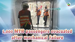 Tvb News 5 Dec 2022 1,000 Mtr Pengers Evacuated After Mechanical Failure