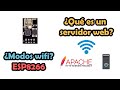 ESP8266 #3. Modos WIFI, ¿Qué es un servidor web?