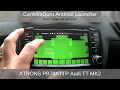 Carwebguru android launcher on XTRONS PB78ATTP Audi TT MK2