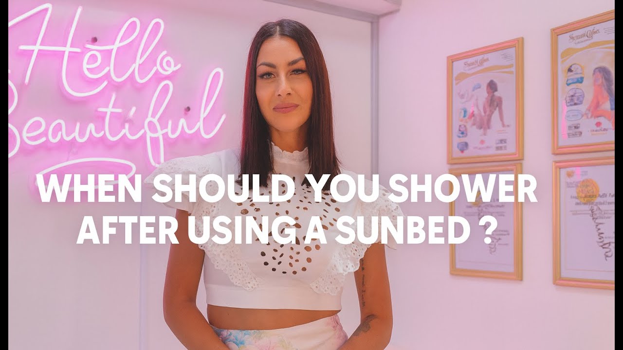 When Should You Shower After Using a Sunbed? | Tanning Tips by Best