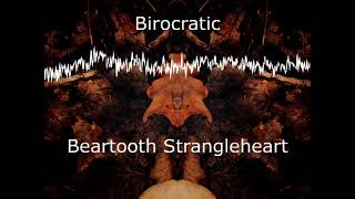 Beartooth Strangleheart - Birocratic  (Música sem direitos autorais ) [OAK]